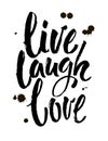 Hand drawn typography poster.Inspirational quote `live laugh love`.For greeting cards, Valentine day, wedding, posters, prints o Royalty Free Stock Photo