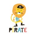 Hand drawn vector illustration of a cute funny lion pirate in a tricorn hat, with lettering