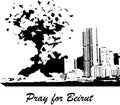 Hand drawn vector illustration sign pray for Beirut city skyline Lebanon explosion tragedy