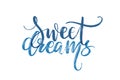 Hand drawn vector lettering. Sweet dreams words by hand. Isolated vector illustration. Handwritten modern calligraphy. Royalty Free Stock Photo