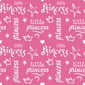 Hand drawn vector seamless pattern. The inscription little Princess and crowns. For girls. Wrapping paper, textiles, gift wrap, Royalty Free Stock Photo