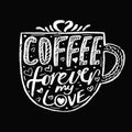 Hand drawn vintage quote for coffee themed: