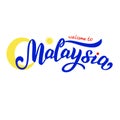Hand drawn welcome to Malaysia tourism logotype. Modern logo for hotel or tourist agency. Print for souveniers, banner, website.