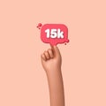 Hand holding a 15k social media followers banner label. 3D Rendering