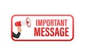 Hand Holding Megaphone with important message. Megaphone banner. Web design. Vector stock illustration. Royalty Free Stock Photo