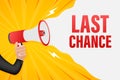 Hand Holding Megaphone with last chance. Megaphone banner. Web design. Vector stock illustration Royalty Free Stock Photo
