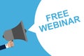 Hand Holding Megaphone With Speech Bubble FREE WEBINAR. Announcement. Vector illustration