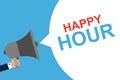 Hand Holding Megaphone With Speech Bubble HAPPY HOUR. Announcement. Vector illustration