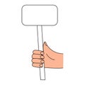 Hand holding a sign for demonstrations and text. Vector hand drawn illustration