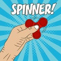 Hand holding spinner. Drawn fidget spinner in cartoon style. Comic illustration in pop art style. Vector illustration.