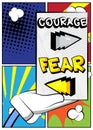 Hand holding up a banner with Courage and fear text with arrows. Royalty Free Stock Photo