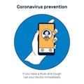 Hand holds a smartphone. Coronavirus prevention illustration with advice if you have a fever cough, difficulty breathing