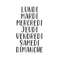 Hand Lettered Days of the Week in French. Lettering for Calendar, Organizer, Planner.