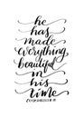 Hand Lettered He Has Made Everything Beautiful In This Time On White Background