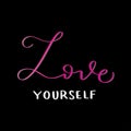 Hand Lettered Love Your Self On Black Background Royalty Free Stock Photo