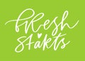 Hand lettered text - Fresh starts. Motivational phrase. Creative poster design. Print for clothes. Image for blog