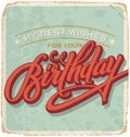 Hand-lettered vintage birthday card (vector) Royalty Free Stock Photo