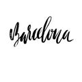 Hand lettering Barcelona. Barcelona, Spain, city typography. Modern dry brush calligraphy.