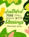 Hand lettering with bible verse A faithful man shall abound with blessings on abstract background