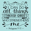 Hand lettering with bible verse I can do ALL things through CHRIST who strengthens me.