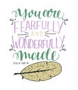 Hand lettering with Bible Verse I praise you, fearfully and wonderfully made Royalty Free Stock Photo