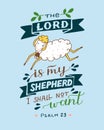 Hand lettering and bible verse The Lord is my shepherd with sheep. Psalm 23