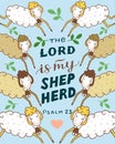 Hand lettering and bible verse The Lord is my shepherd with sheeps.