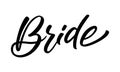 Hand lettering Bride. Calligraphy to prepare for the wedding.