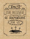 Hand lettering Christ our Passover was crucified for us with three crosses.