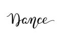 Hand lettering Dance. Isolated on white background Royalty Free Stock Photo