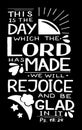 Hand lettering with Bible verse This is the day, which Lord has made, we will rejoice and be glad in it Royalty Free Stock Photo