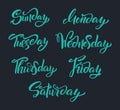 Hand Lettering Days Of Week. Modern Calligraphy.