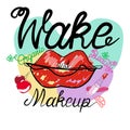 Hand lettering design Wake and Make Up Simple organic makeup with doodle