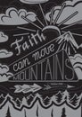Faith can moves mountains