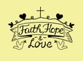 Hand lettering Faith, hope and love with cross and hearts. Royalty Free Stock Photo