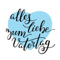 Hand lettering Father`s Day with heart in German: alles liebe zum Vatertag Royalty Free Stock Photo