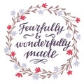 Hand lettering with Bible Verse Fearfully and wonderfully made