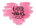Hand lettering God bless you, made on pink watercolor heart. Royalty Free Stock Photo