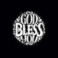 Hand lettering God bless you made in round on black background. Royalty Free Stock Photo