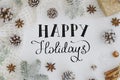 Hand lettering greeting card Happy Holidays On white Background. Christmas Greeting Card. Christmas Decoration Royalty Free Stock Photo