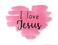 Hand lettering I love Jesus on watercolor background.