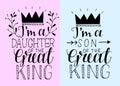 Hand lettering I m a daughter son of the Great King with crown Royalty Free Stock Photo