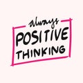 Hand Lettering Inscription Keep Positive Thinking