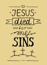 Hand lettering Jesus died for my sins