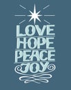 Hand lettering Love, hope, peace, joy with star