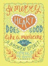 Hand lettering Merry heart does good like medicine, but a crushed spirit dries up the bones.