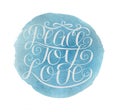 Hand lettering Peace, joy, love, made on watercolor background Royalty Free Stock Photo