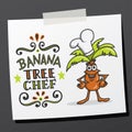 Hand lettering phrase banana tree chef on sticky note Royalty Free Stock Photo