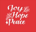 Hand lettering with quote Joy, Hope. Peace on red background. Royalty Free Stock Photo