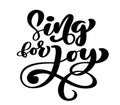 Hand lettering Sing for joy. Biblical background. Christian poster. Proverbs. Scripture Card, Vector illustration Royalty Free Stock Photo